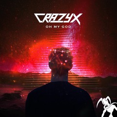 Crazyx - OH MY GOD