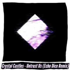 Crystal Castles - Untrust Us Covered By Capital Children's Choir (Echo Dice Remix)