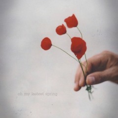 Oh My Lastest Spring