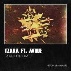 Tzara ft. Aviwe - All The Time
