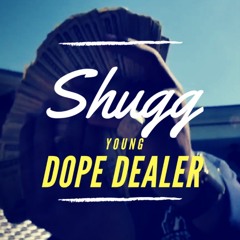 Shugg ft. FatBoy_SSE "Young Dope Dealer"