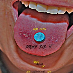 Dab Swen - Drugs Did It