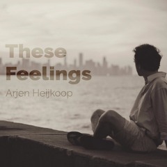 These Feelings