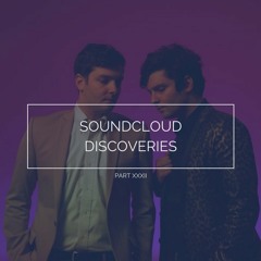 Soundcloud Discoveries Part XXXII