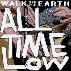 All Time Low - Walk Off The Earth (Jon Bellion Cover)