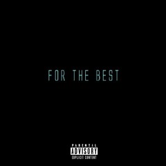 For The Best