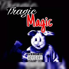 Tragic Magic (Prod. By Mr. 808)
