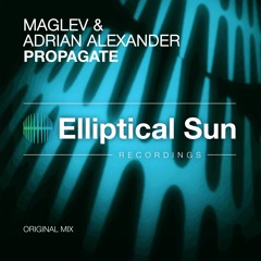 Maglev & Adrian Alexander - Propagate ( Original mix ) OUT NOW