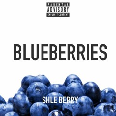 BLUEBERRIES [Prod. Mantra]