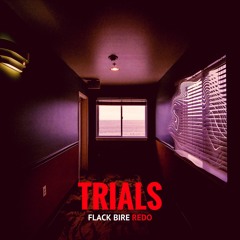 Octn x Inimicvs - Trials (Flack Bire Redo)