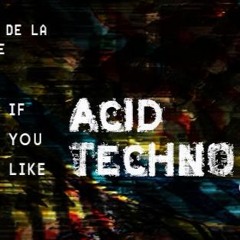 Acid Techno - Demo Mix