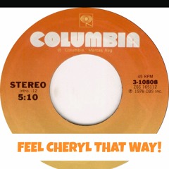 FEEL CHERYL THAT WAY!