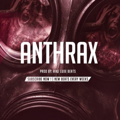 Dark Trap Beat - "ANTHRAX" - (Prod By RikeLuxxBeats)