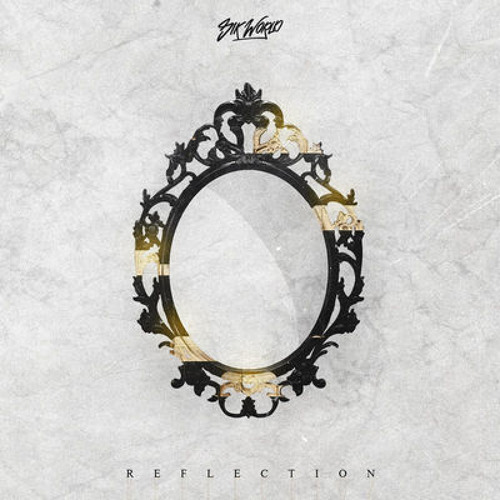 Reflection - Sik World