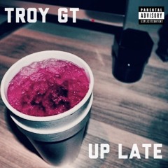 Up Late (ft. Lama)