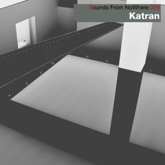 Sounds From NoWhere Podcast #029 - Katran