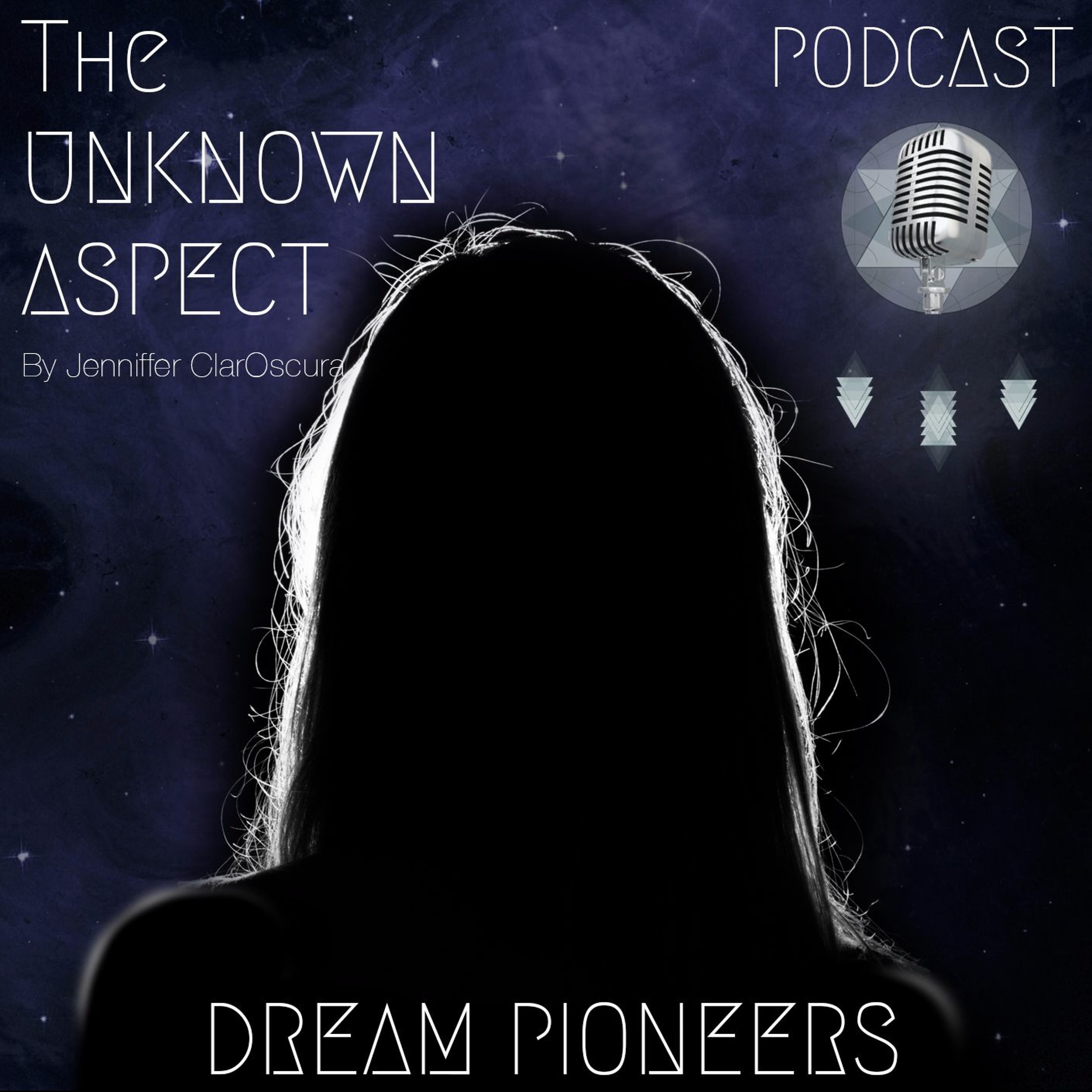 The Unknown Aspect | Dream Pioneers Podcast Ep 004 episode artwork