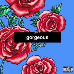 Gorgeous (Prod. by The Alchemist)