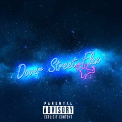 Dover Street Flex (ft. JD)