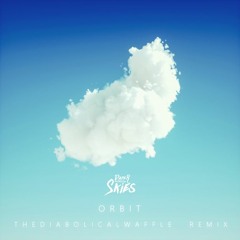 Paper Skies & Nanqo - Orbit (TheDiabolicalWaffle Remix) [2nd Place]