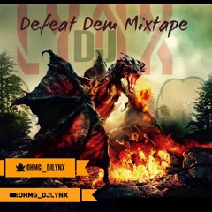 DEFEAT DEM MIXTAPE