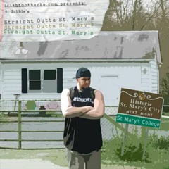 E-Dubble - Straight Outta St. Mary's Mixtape