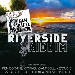 Riverside Riddim Mix - Yaadcore promo mix (Nah Lef Ya Muzik)