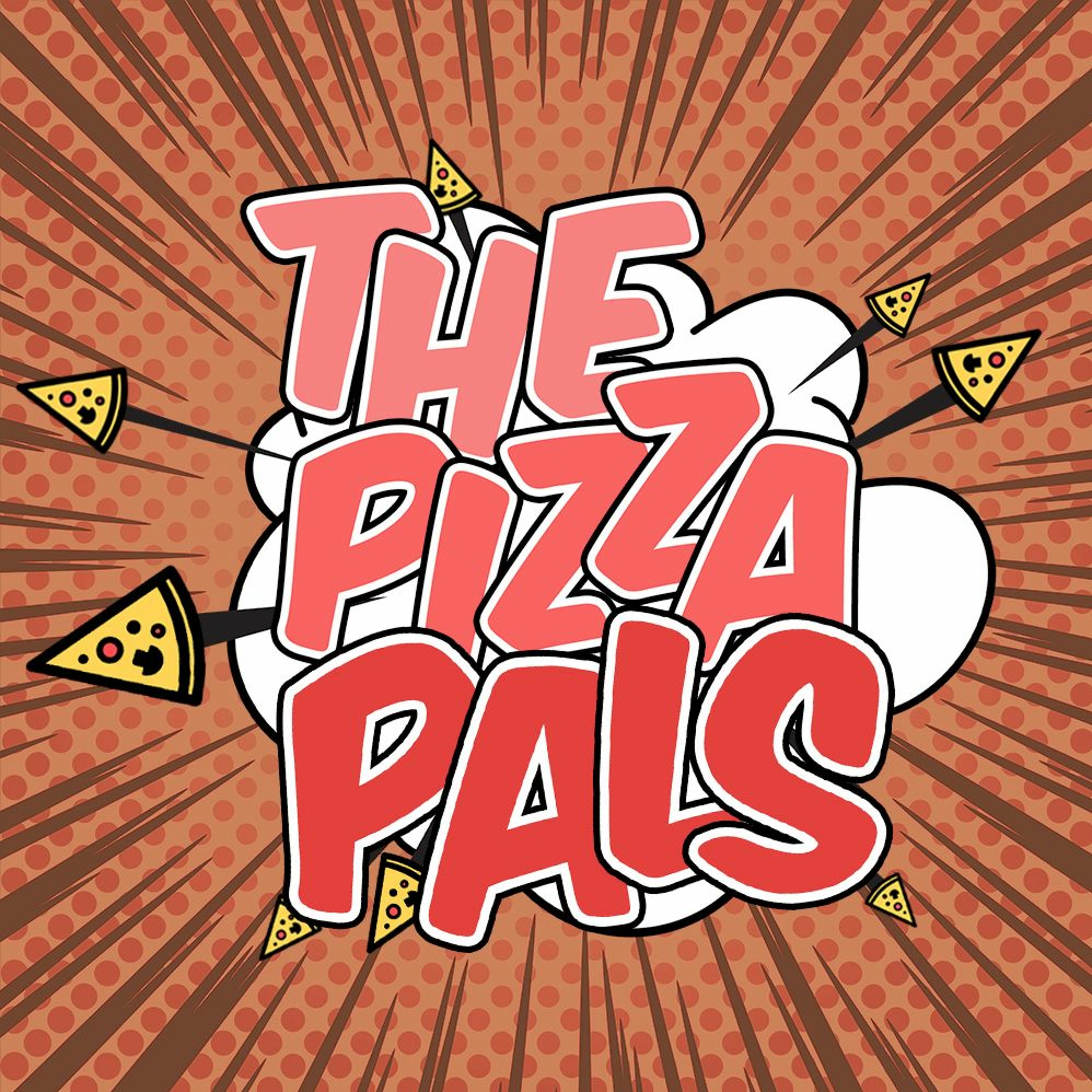 Episode 6: The Pizza Pals