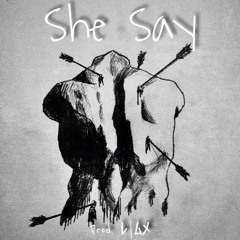 She Say ft. LOCKS & Se7en [Prod. L|AW]