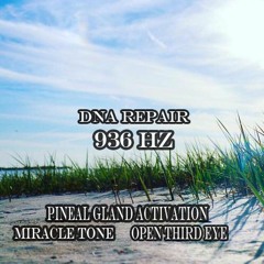936 Hz - Miracle Tone/Open 3rd Eye/DNA Repair/Alpha-Delta/Powerful