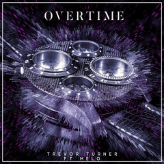 Overtime ft Melo