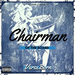 VerseBorn - "Chairman Of The Board" (prod. by VerseBorn)