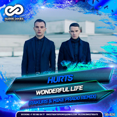 Hurts - Wonderful Life (Rakurs & Mike Prado Radio Edit)