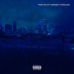 From the City (Midnight Interlude)