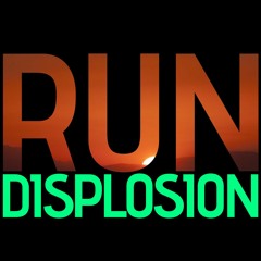 Displosion - Run