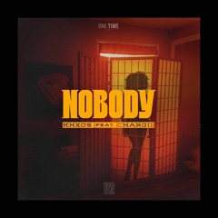 Nobody (feat. Chargii)