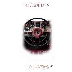 Property (Prod. Faedaway)