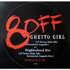 8 - OFF Ghetto Girl Remix