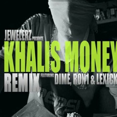 REMIX "KHALIS MONEY" Mehdi A.- Ron1 - Lexick (Prod: Jewelerz)