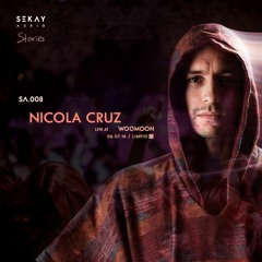 Sekay Audio Stories 008 |  Nicola Cruz |  Live at WooMooN