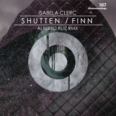 Isabela Clerc - Shutten (Alberto Ruiz Remix)
