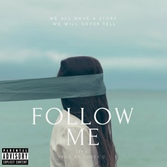 Follow me (Produced by Sober D.)