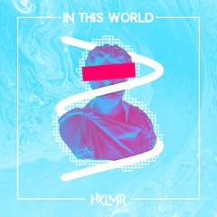 HKLMR - In This World