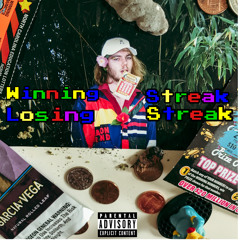 Winning Streak Losing Streak (prod. by Captain Crunch)