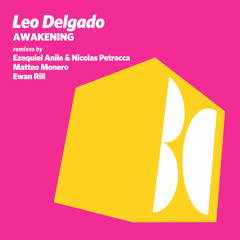 Leo Delgado - Awakening (Ewan Rill Remix)