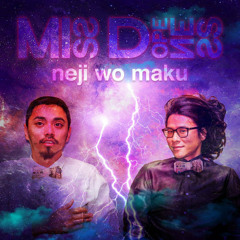 Miss Dopeness - neji wo maku ODD Remix