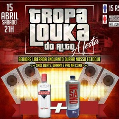 GRAVAÇÃO - FESTA TROPA LOUCA DO ALTO ( DJ MK DA VILA IPIRANGA )SÓ PUTARIA