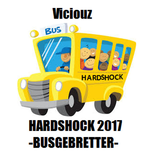 Viciouz @ Hardshock 2017 Busgebretter