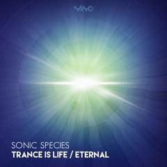 Sonic Species - Trance Is Life