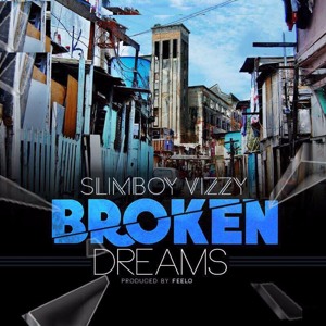 Slimboy Vizzy - Broken Dreams (Prod by Feelo)